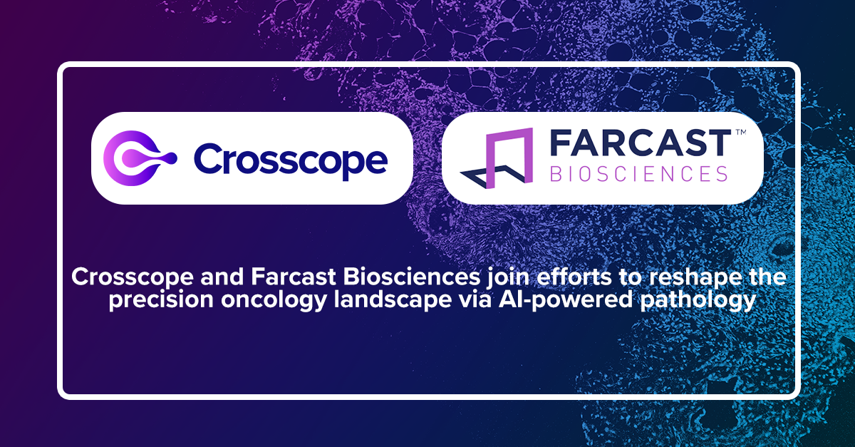 Crosscope and Farcast Biosciences join efforts to reshape the precision oncology landscape via AI-powered pathology